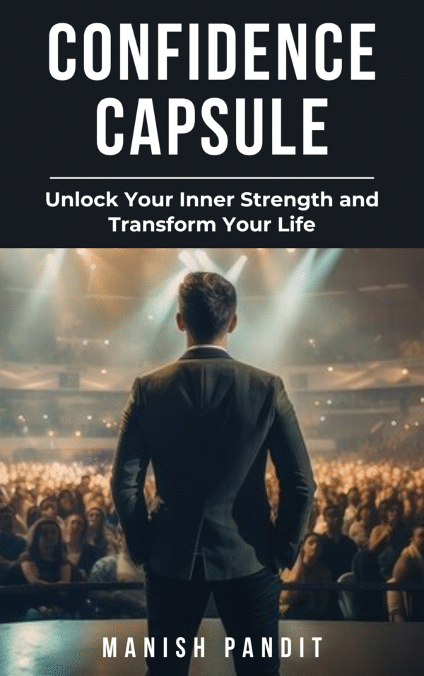 Confidence Capsule By Manish Pandit